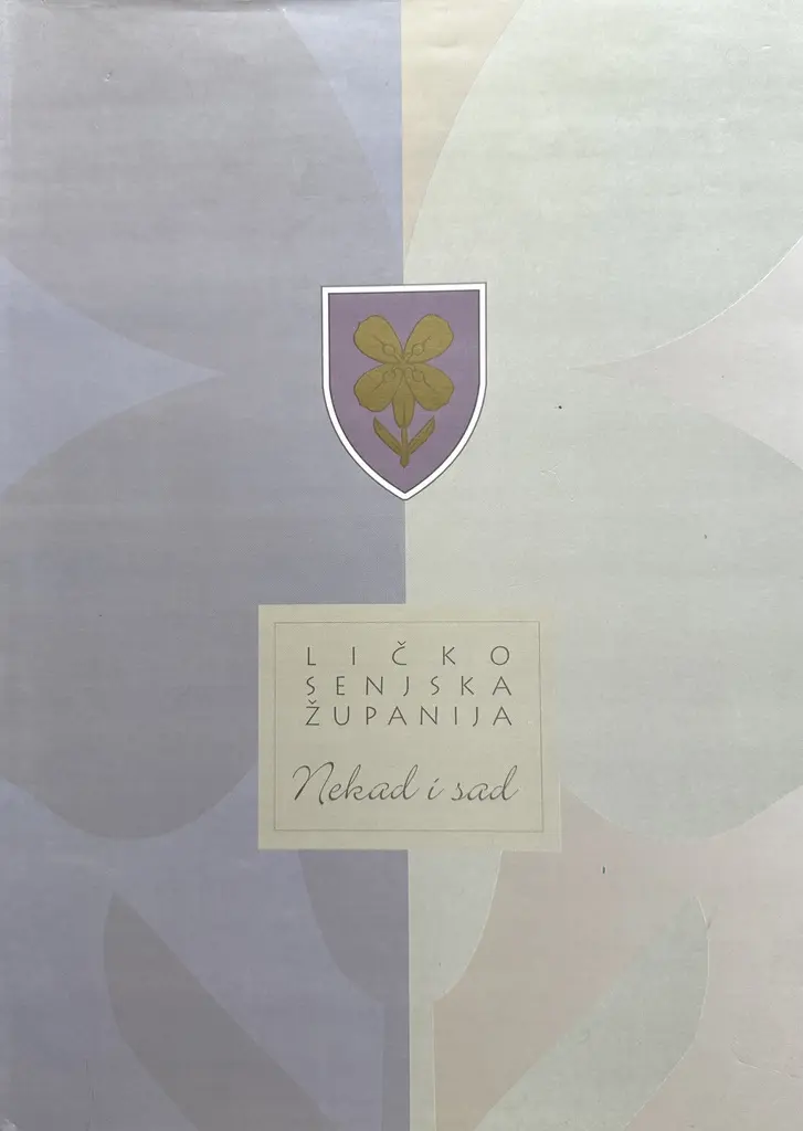 LIČKO SENJSKA ŽUPANIJA NEKADA I SAD