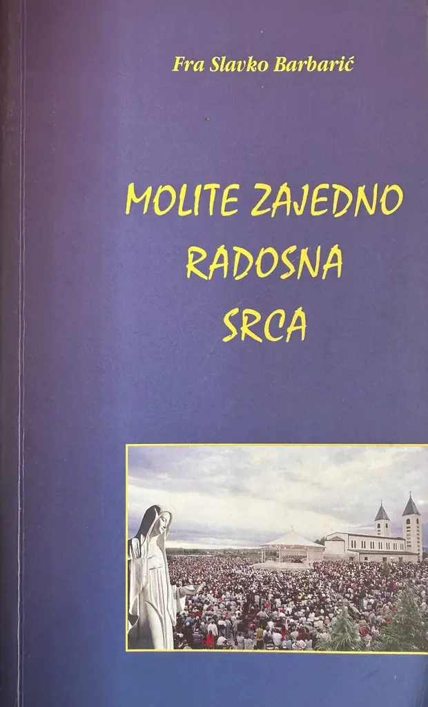 MOLITE ZAJEDNO RADOSNA SRCA