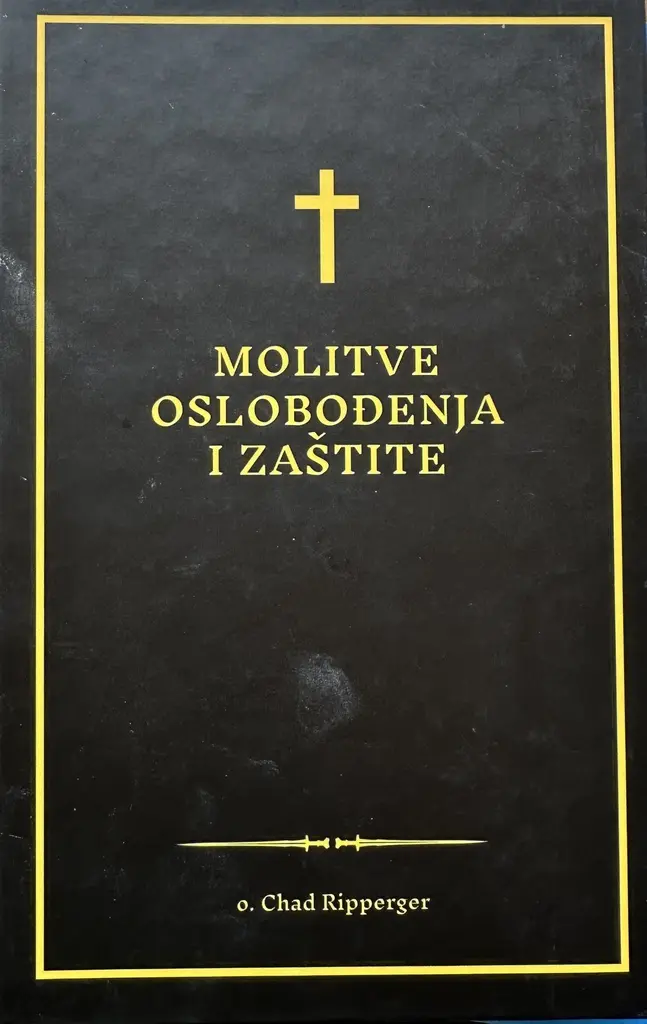 MOLITVE OSLOBOĐENJA I ZAŠTITE
