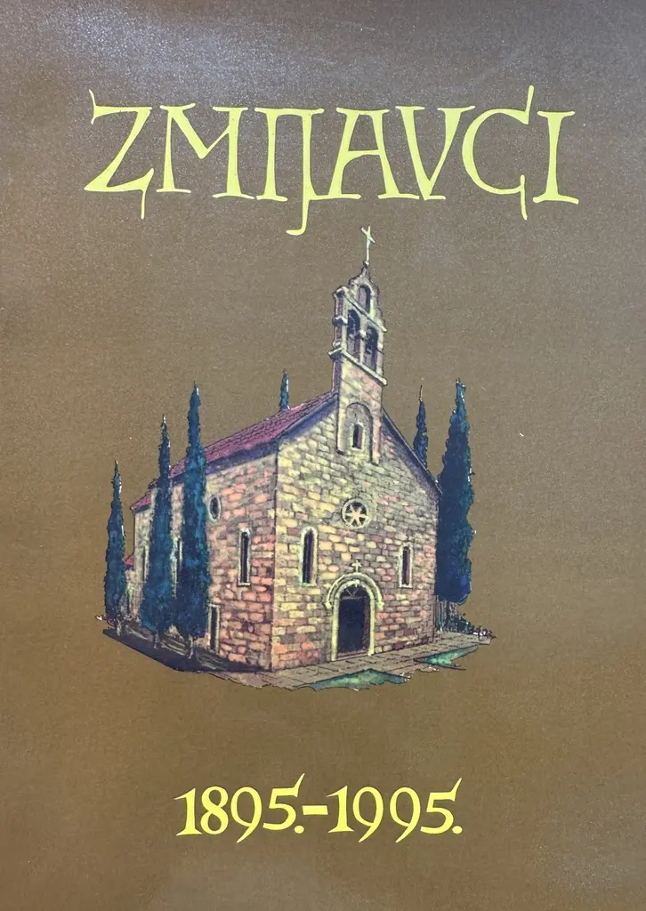 MONOGRAFIJA ZMIJAVCI CRKVA SVIH SVETIH 1895.-1995.