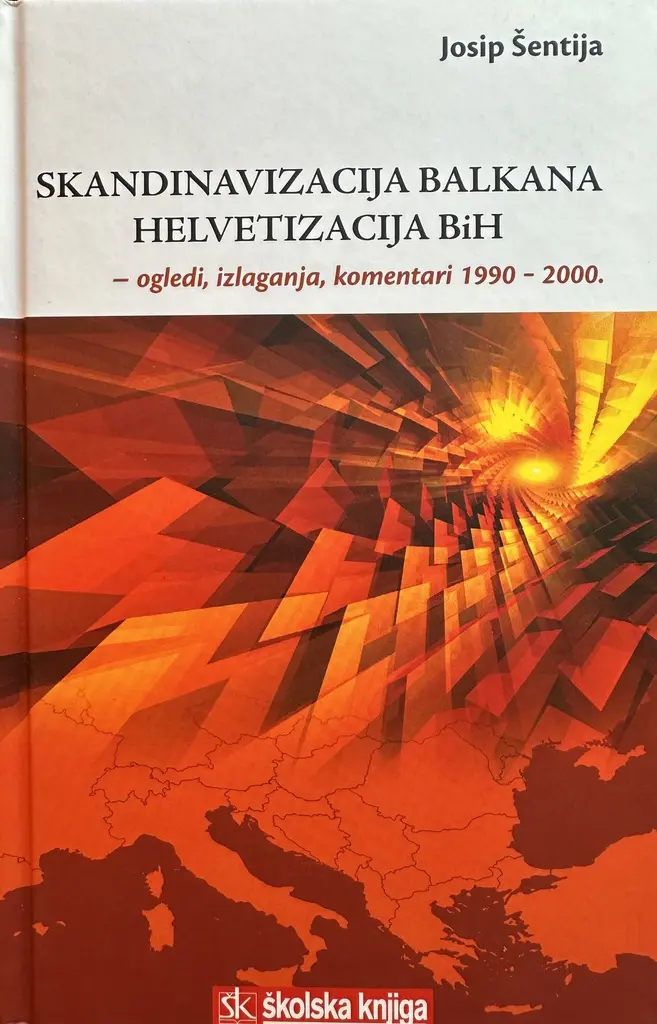 SKANDINAVIZACIJA BALKANA HELVETIZACIJA BIH