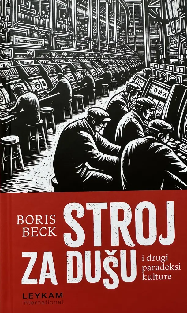 STROJ ZA DUŠU I DRUGI PARADOKSI KULTURE