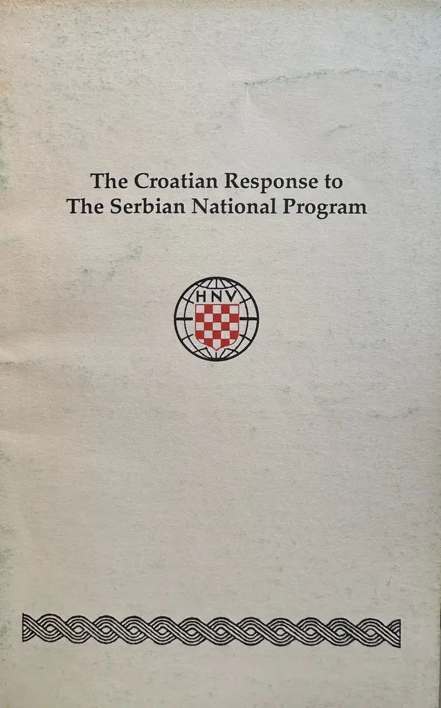 THE CROATIAN RESPONSE TO THE SERBIAN NATIONAL PROGRAM