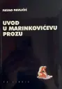 UVOD U MARINKOVIĆEVU PROZU