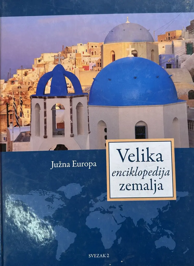 VELIKA ENCIKLOPEDIJA ZEMALJA - JUŽNA EUROPA