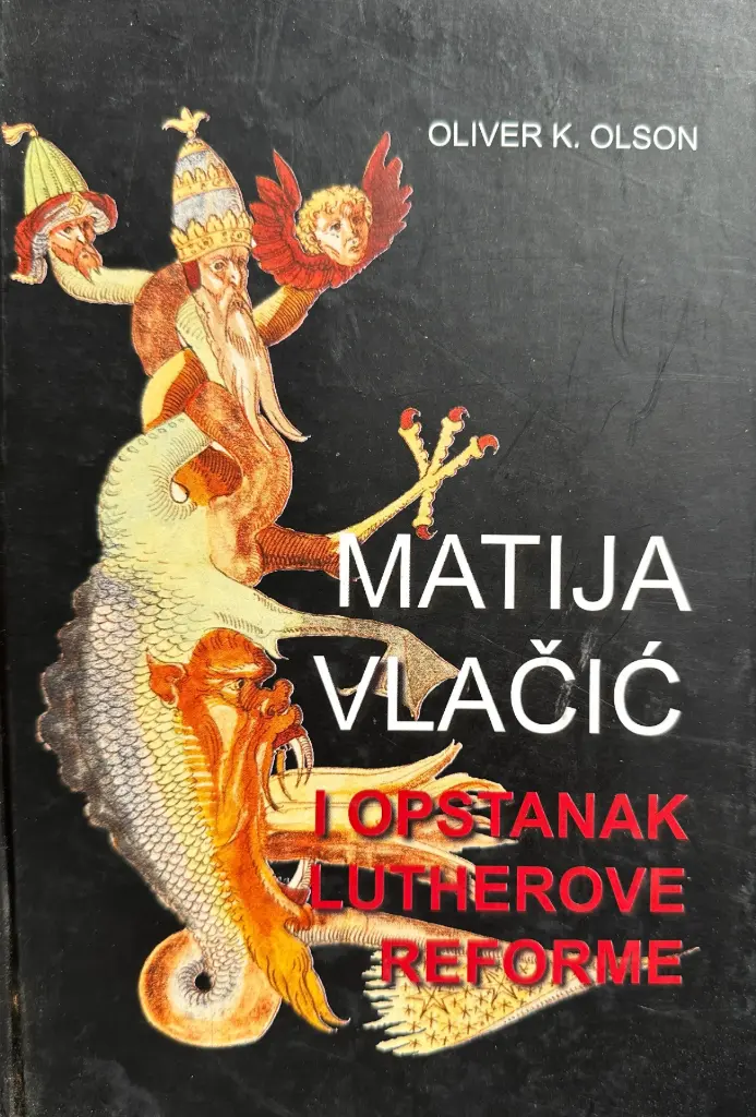 MATIJA VLAČIĆ I OPSTANAK LUTHEROVE REFORME