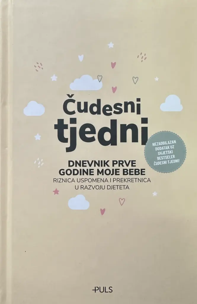 ČUDESNI TJEDNI - DNEVNIK PRVE GODINE MOJE BEBE
