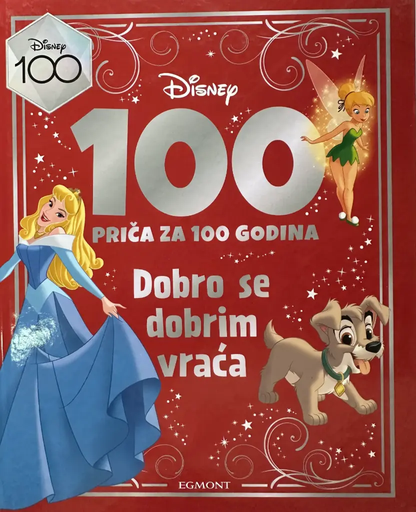 DISNEY 100 PRIČA ZA 100 GODINA - DOBRO SE DOBRIM VRAĆA