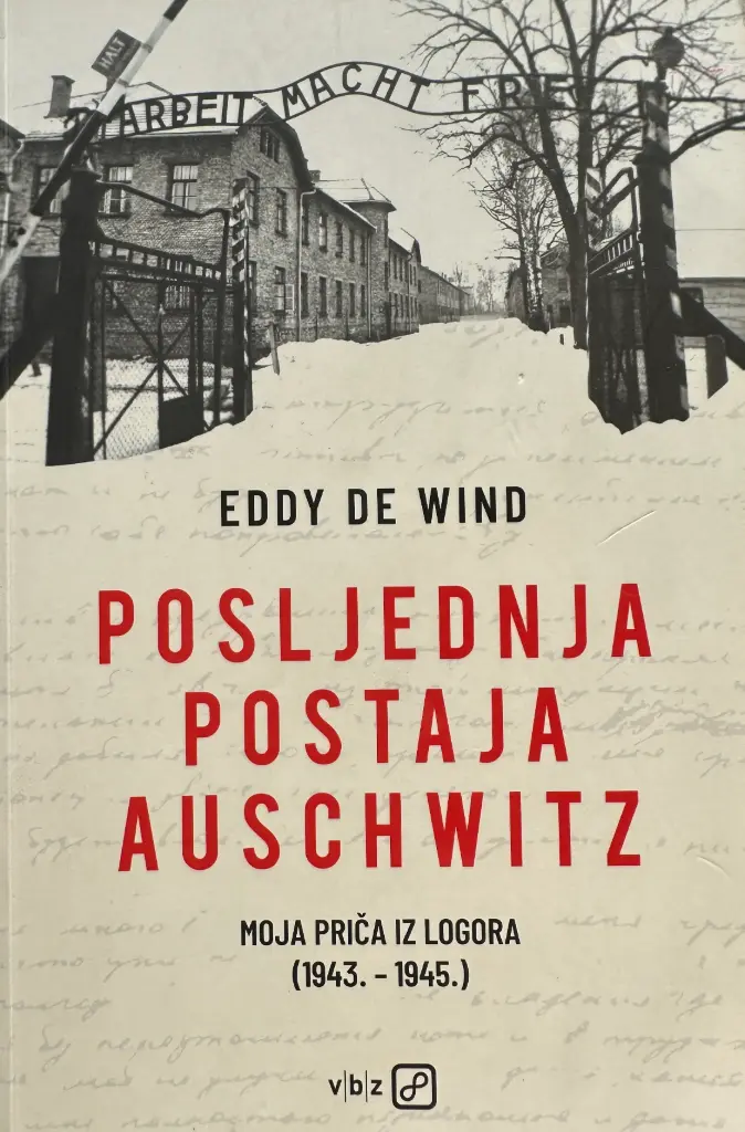 POSLJEDNJA POSTAJA AUSCHWITZ