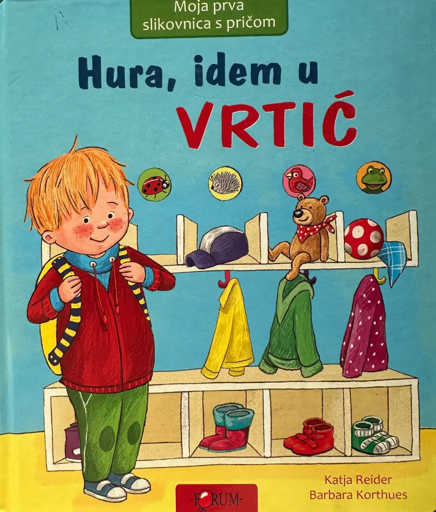 HURA, IDEM U VRTIĆ