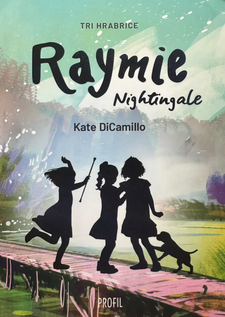 TRI HRABRICE - RAYMIE NIGHTINGALE