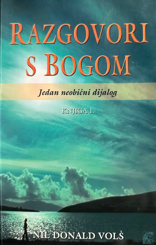RAZGOVORI S BOGOM - JEDAN NEOBIČAN DIJALOG KNJIGA 1.