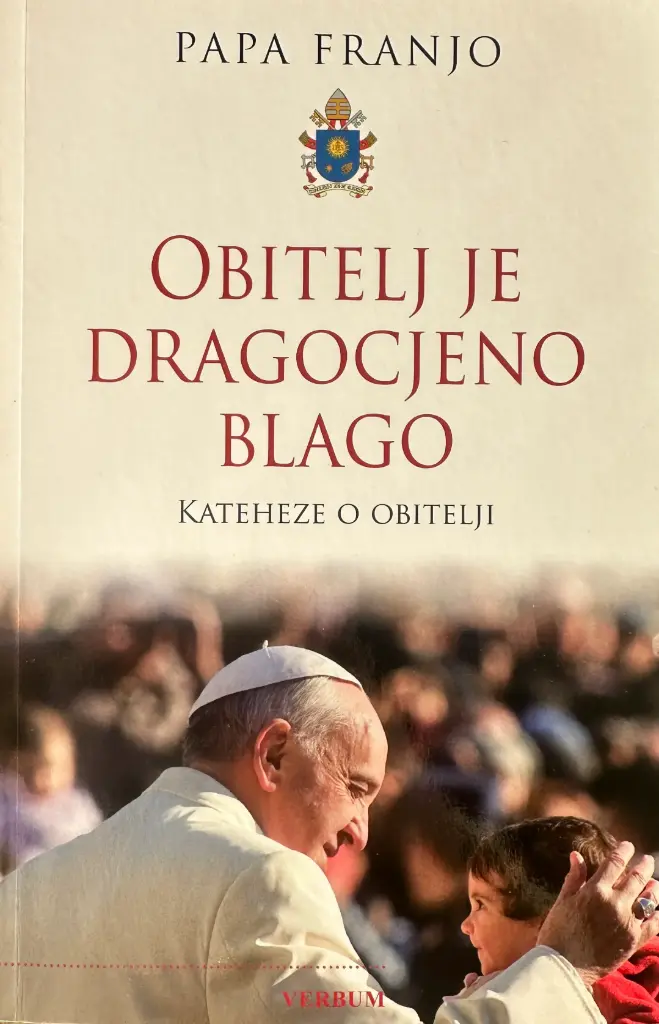 OBITELJ JE DRAGOCJENO BLAGO