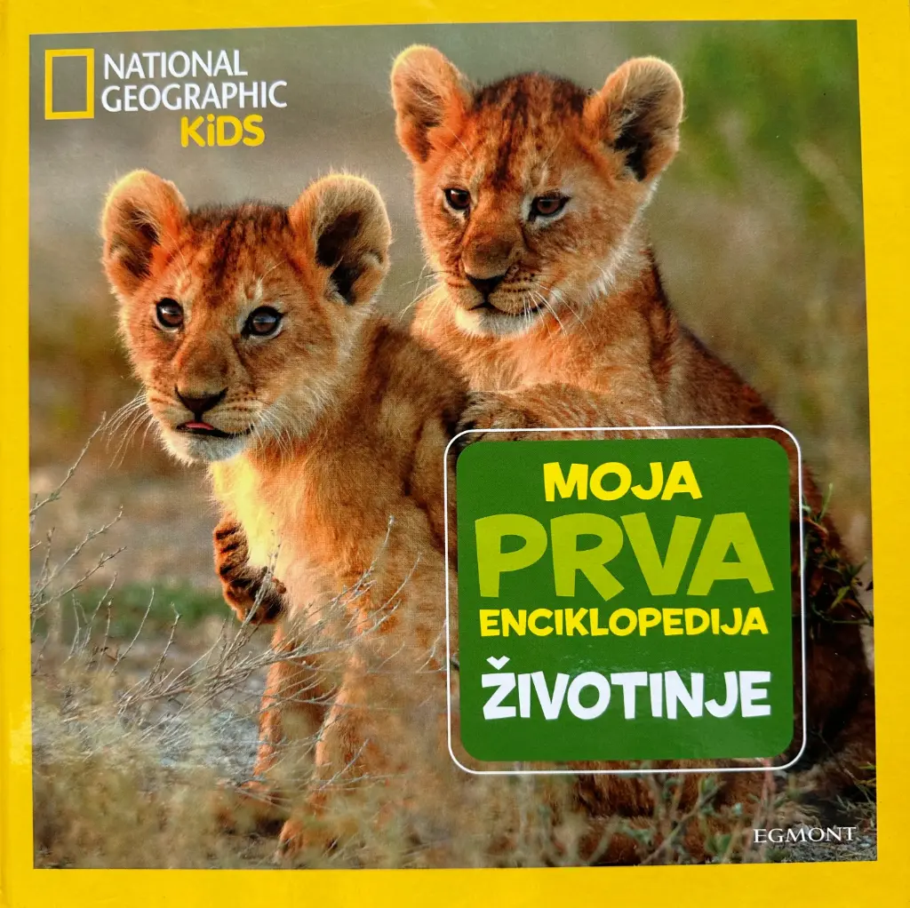 MOJA PRVA ENCIKLOPEDIJ - ŽIVOTINJE