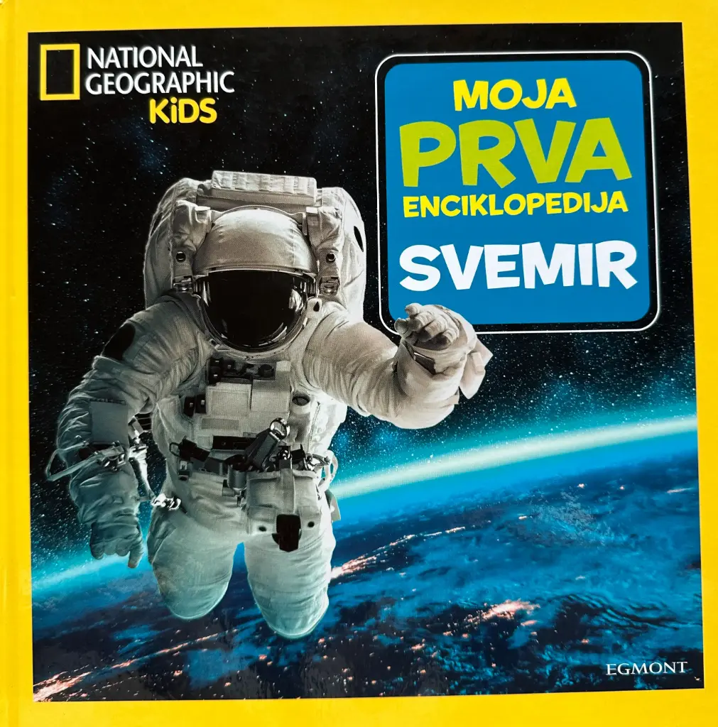 MOJA PRVA ENCIKLOPEDIJA - SVEMIR