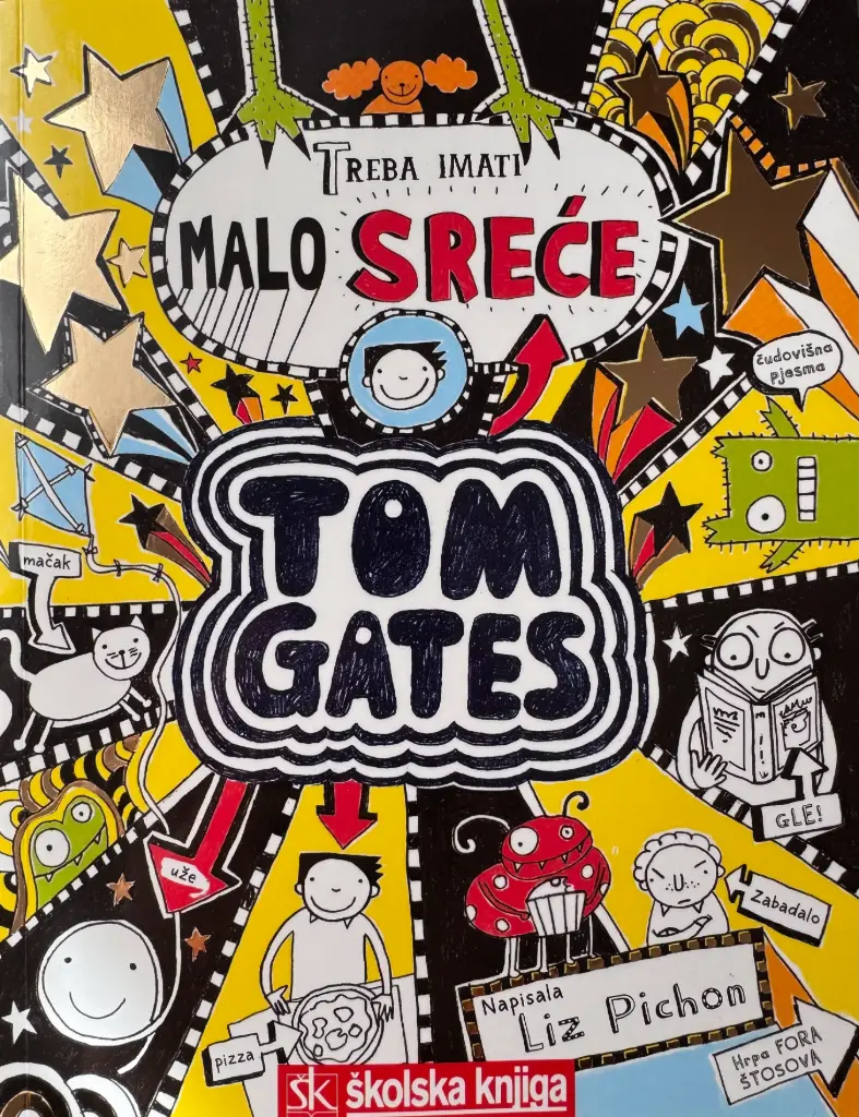 TOM GATES - TREBA IMATI MALO SREĆE