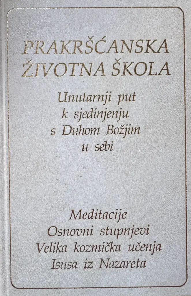 PRAKRŠĆANSKA ŽIVOTNA ŠKOLA