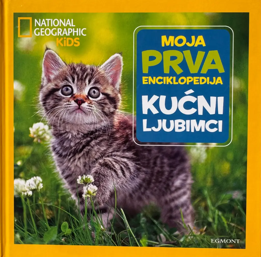 MOJA PRVA ENCIKLOPEDIJA - KUĆNI LJUBIMCI