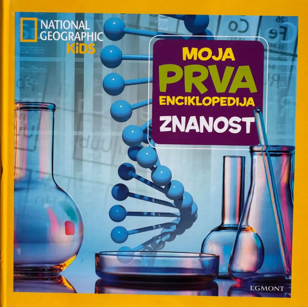 MOJA PRVA ENCIKLOPEDIJA - ZNANOST