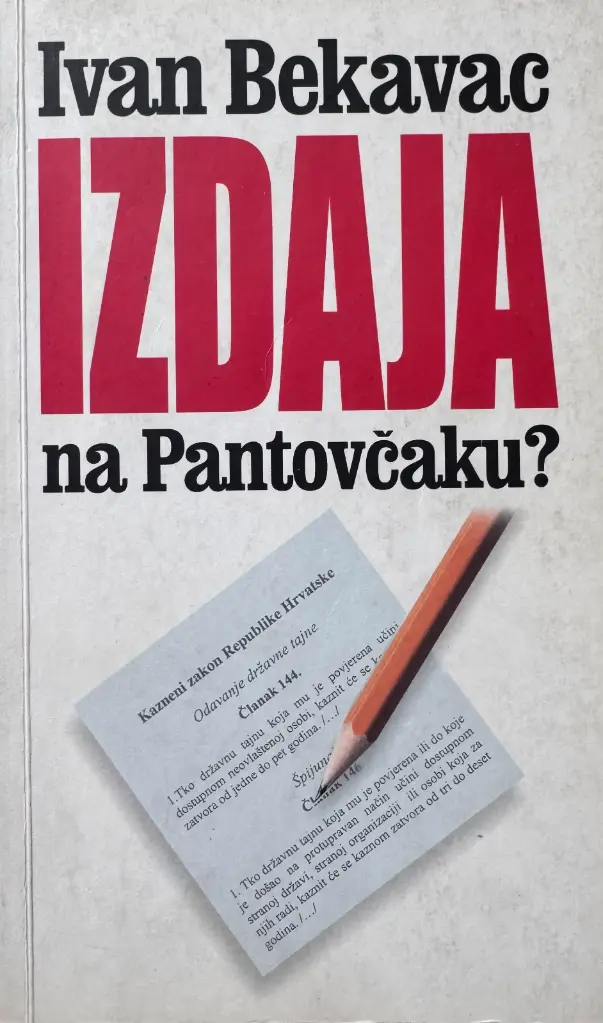 IZDAJA NA PANTOVČAKU?