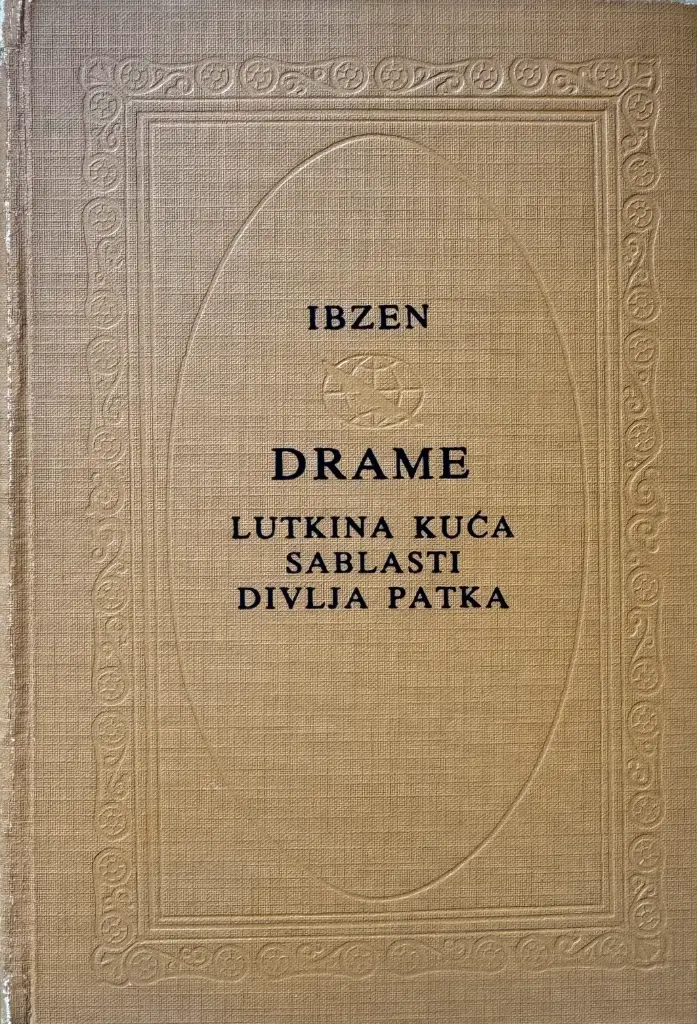 DRAME : LUTKINA KUĆA - SABLASTI - DIVLJA PATKA