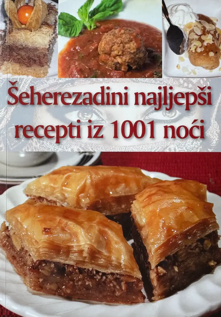 ŠEHEREZADINI NAJLJEPŠI RECEPTI IZ 1001 NOĆI