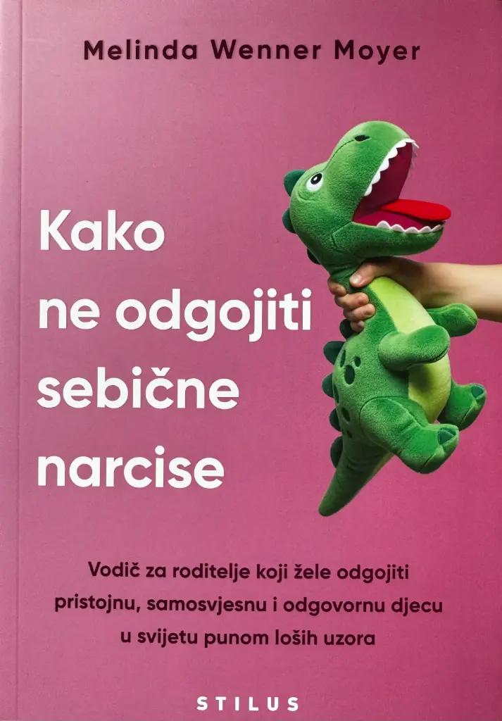 KAKO NE ODGOJITI SEBIČNE NARCISE