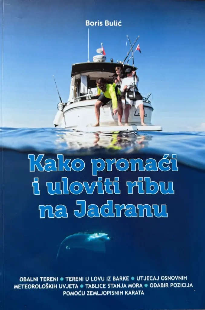 KAKO PRONAĆI I ULOVITI RIBU NA JADRANU