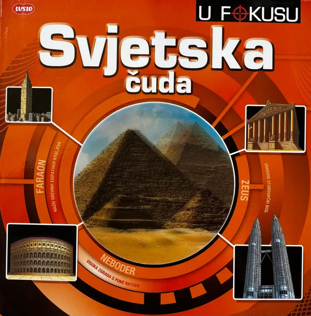 U FOKUSU : SVJETSKA ČUDA