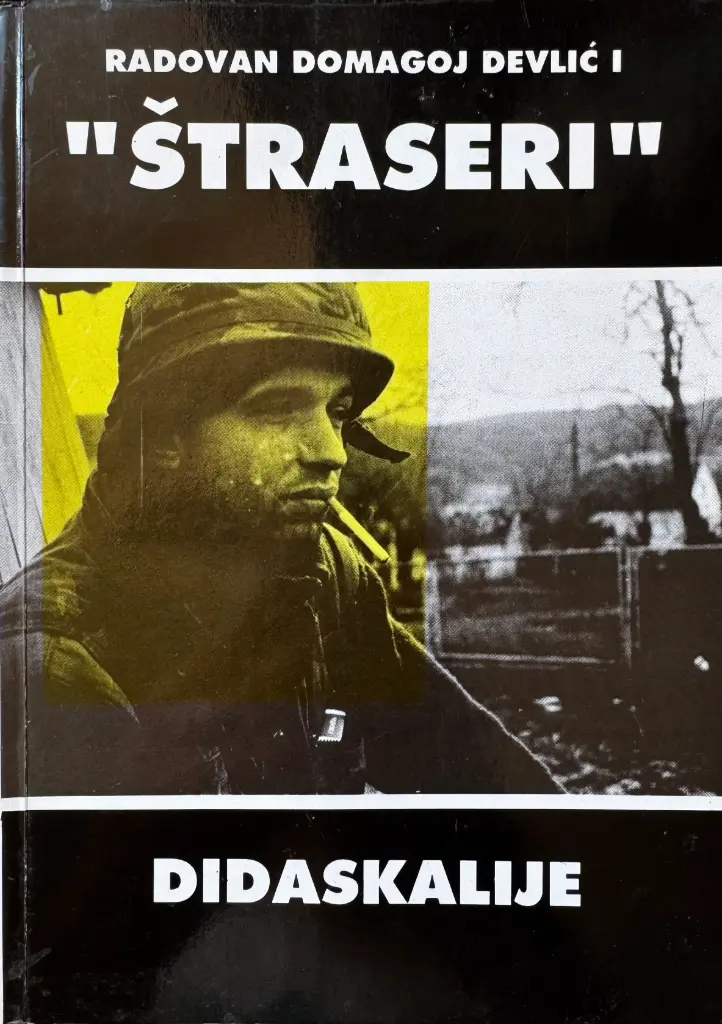 RADOVAN DOMAGOJ DEVLIĆ I "ŠTRASERI" - DIDASKALIJE