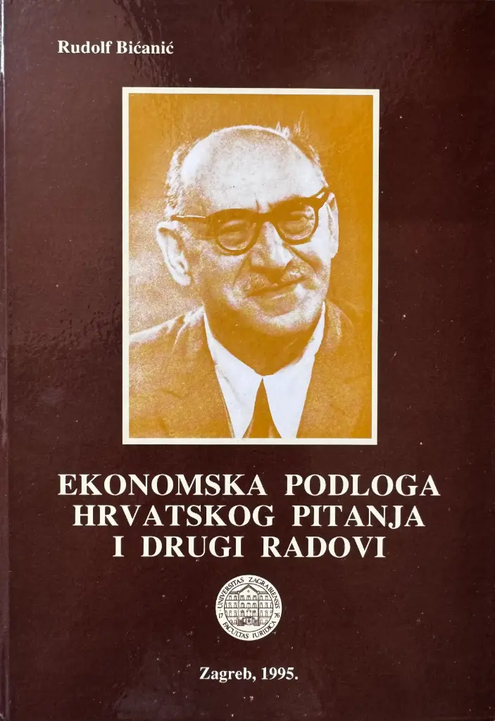 EKONOMSKA PODLOGA HRVATSKOG PITANJA I DRUGI RADOVI