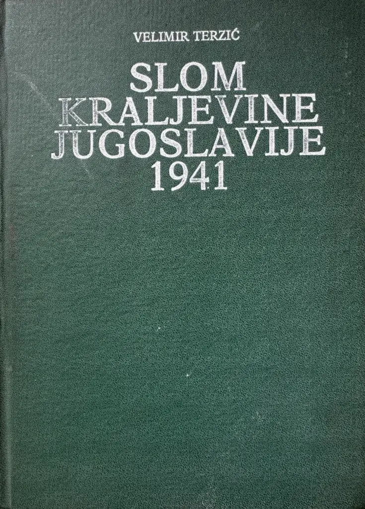 SLOM KRALJEVINE JUGOSLAVIJE 1941. 1 DIO