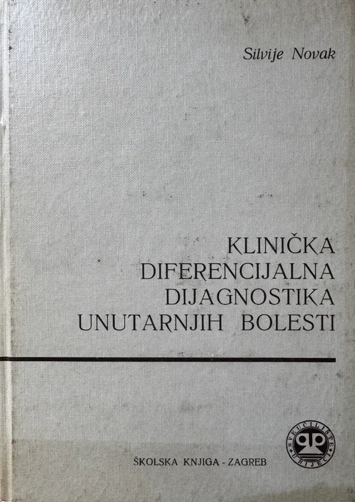 KLINIČKA DIFERENCIJALNA DIJAGNOSTIKA UNUTARNJIH BOLESTI
