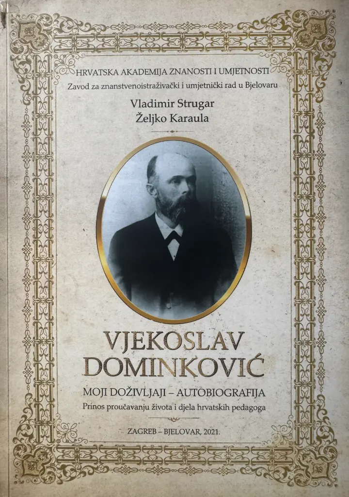 VJEKOSLAV DOMINKOVIĆ: MOJI DOŽIVLJAJI - AUTOBIOGRAFIJA