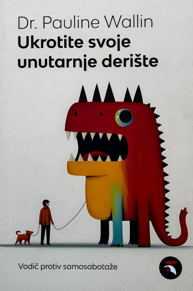 UKROTITE SVOJE UNUTARNJE DERIŠTE