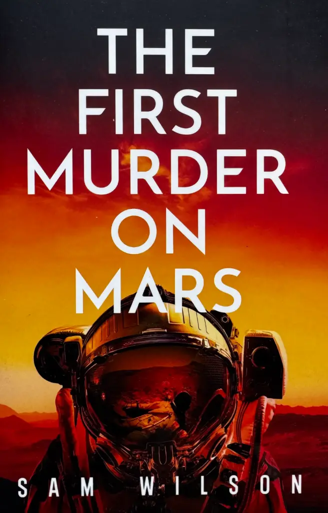 THE FIRST MURDER ON MARS