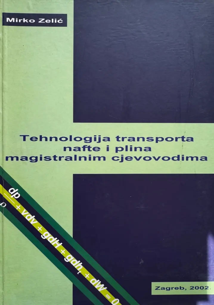 TEHOLOGIJA TRANSPORTA NAFTE I PLINA MAGISTRALNIM CJEVOVODIMA