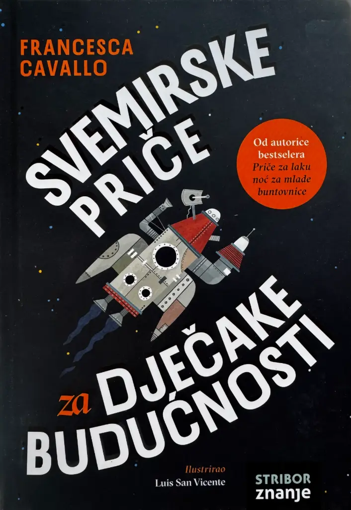 SVEMIRSKE PRIČE ZA DJEČAKE BUDUĆNOSTI