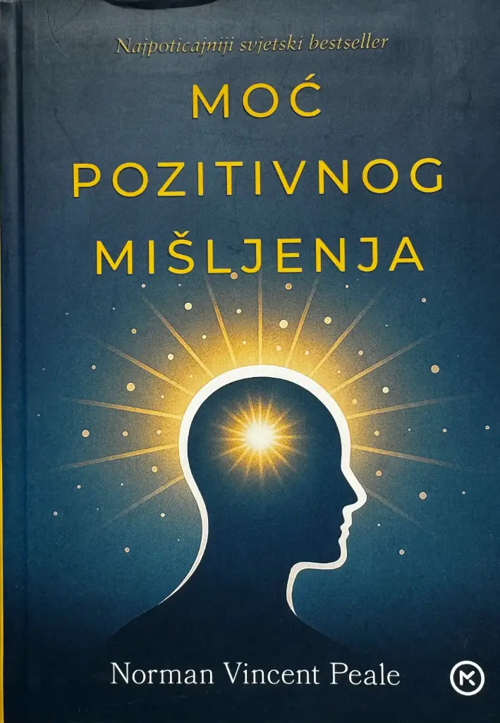 MOĆ POZITIVNOG MIŠLJENJA