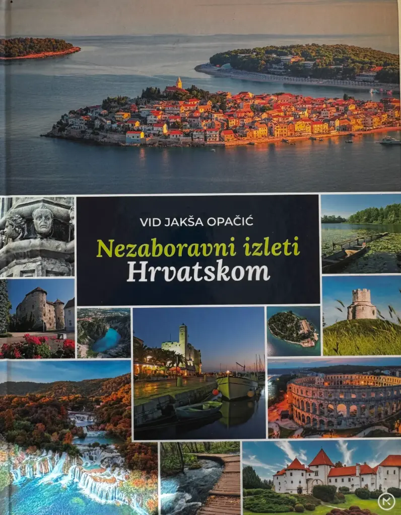 NEZABORAVNI IZLETI HRVATSKOM
