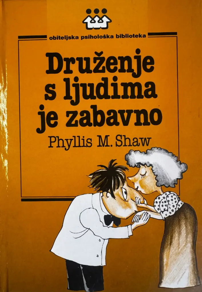 DRUŽENJE S LJUDIMA JE ZABAVNO