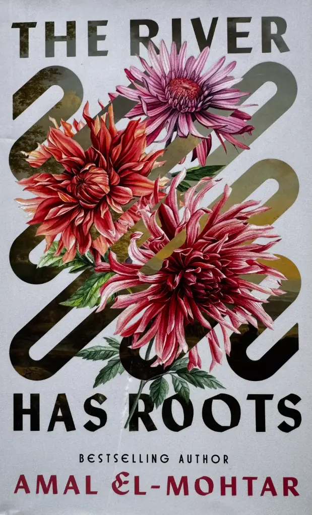 THE RIVER HAS ROOTS