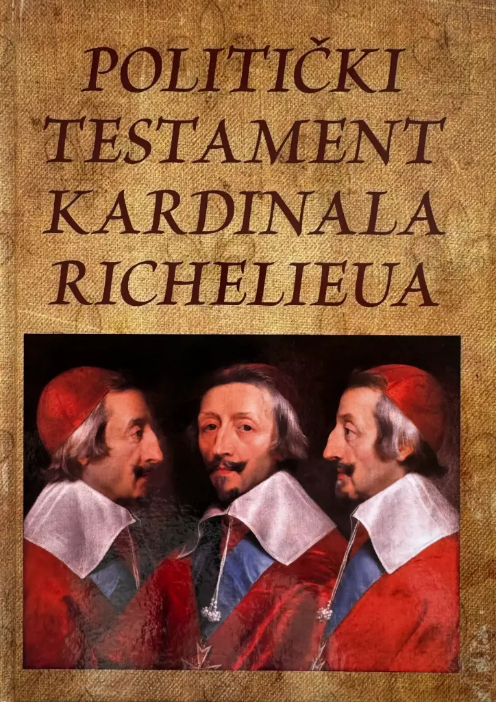 POLITIČKI TESTAMENT KARDINALA RICHELIEUA