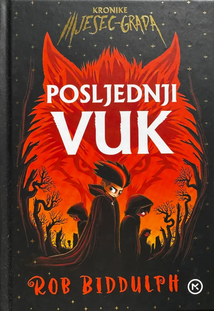 KRONIKE MJESEC-GRADA: POSLJEDNJI VUK