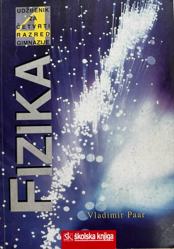 UDŽBENIK ZA ČETVRTRI RAZRED GIMNAZIJE: FIZIKA