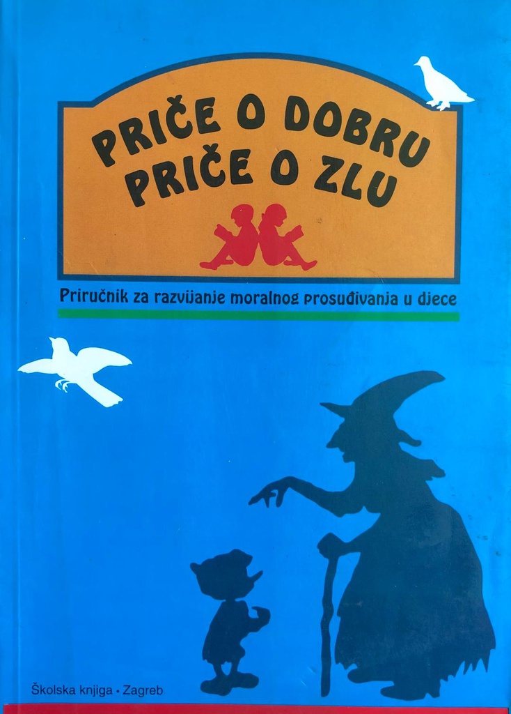 PRIČE O DOBRU, PRIČE O ZLU