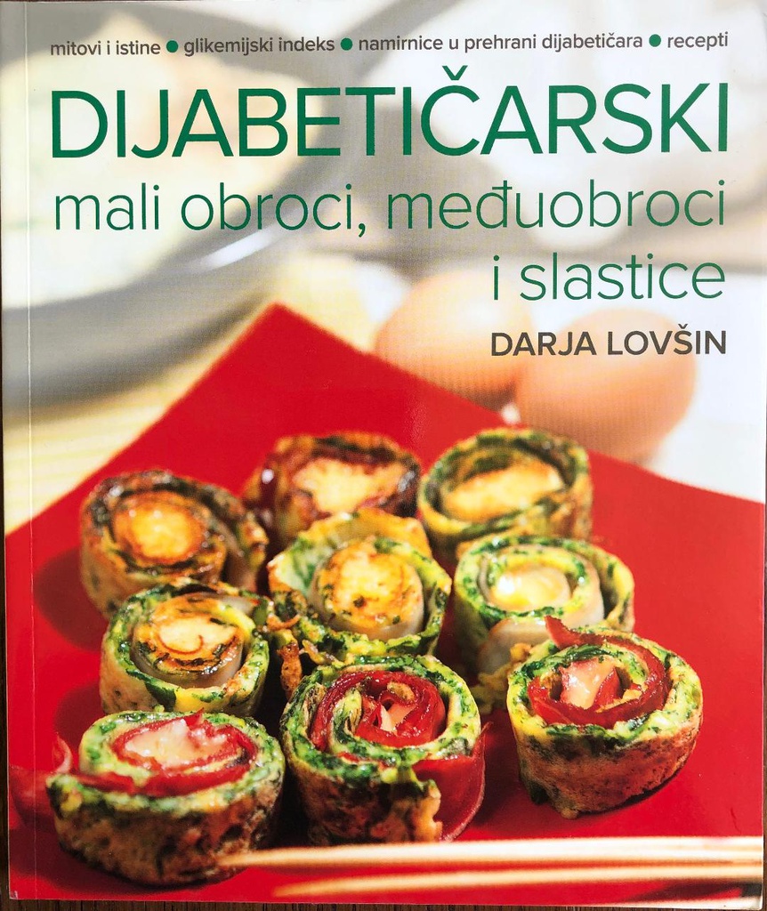 DIJABETIČARSKI MALI OBROCI, MEĐUOBROCI I SLASTICE