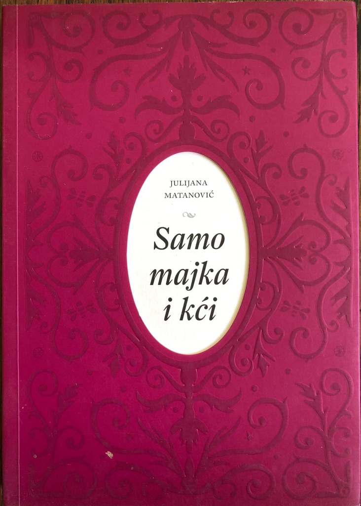 SAMO MAJKA I KĆI