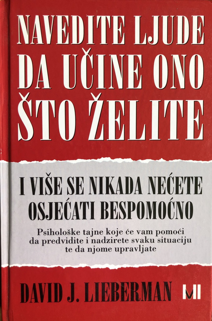 NAVEDITE LJUDE DA UČINE ONO ŠTO ŽELITE