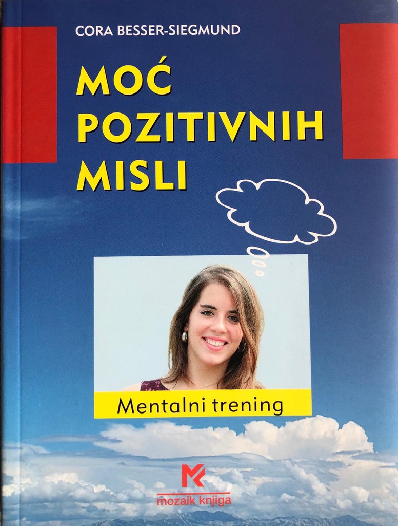 MOĆ POZITIVNIH MISLI